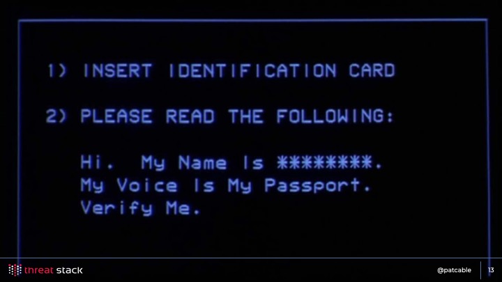 The ‘voice is my passport’ screen from the movie Sneakers