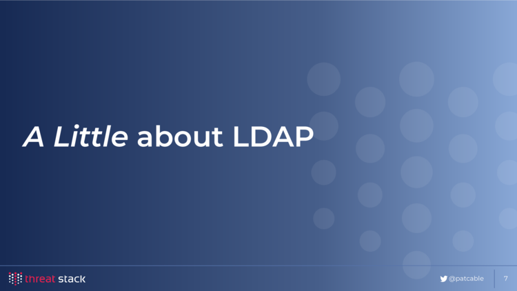 A blue slide with “A Little About LDAP” on it